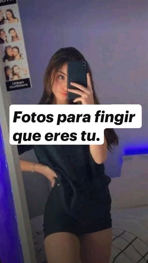 fotos para fingir que eres tu .